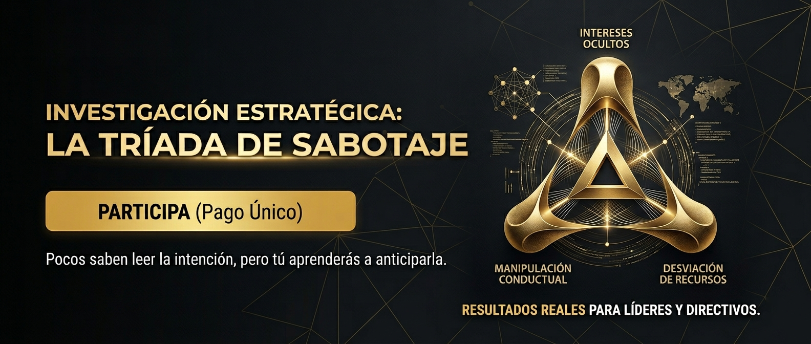 INVESTIGACIÓN ESTRATÉGICA: LA TRÍADA DE SABOTAJE